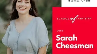 Prophetic Activation PART 4 Sarah Cheesman | RLM School of Ministry