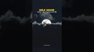 Don&rsquo;t Miss the Milk Moon 2026! 😱🌕#shorts #space #universe #moon #moonlight #event