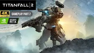 Titanfall 2 &ndash; Blood and Rust | Major Anderson Mission | RTX Ultra Gameplay | 404HeadshotMissed