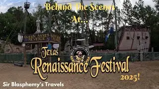 Texas Renaissance Festival 2025! - Behind the Scenes Walk Around! - A Quiet Kingdom! - Sir Blasphemy