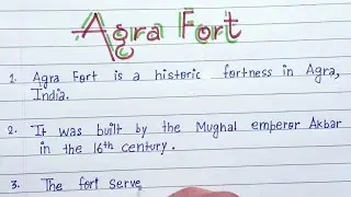 10 lines on Agra Fort|Essay on Agra Fort in English|Features of Agra Fort|Agra Fort 10 Lines