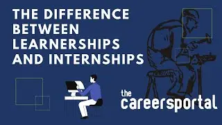 What Is The Difference Between An Internship And A Learnership | Careers Portal