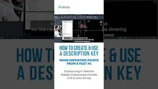 #4 HOW TO CREATE AND USE A DESCRIPTION KEY WHEN IMPORTING POINTS FROM A FILE