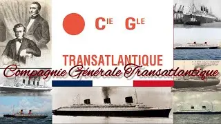 Evolution of the Compagnie G&eacute;n&eacute;rale Transatlantique, evolution of ships