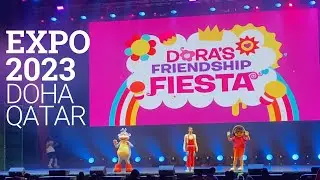 EXPO 2023 DOHA - QATAR | DORA THE EXPLORER SHOW