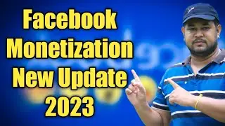Facebook Monetization 2023 Update | Facebook Page Monetization 2023 Update |Facebook New Update 2023