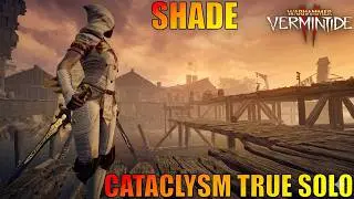Pit - Shade - Cataclysm True solo - Sword Dagger/Moonfire - Warhammer Vermintide 2