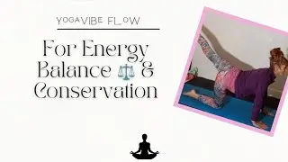 ❄️⚖️Yoga For Energy Conservation & Balance 