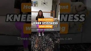 3 exercises to reduce knee stiffness when sitting