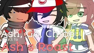 Ash, Go, Chloe Reacts To Ash&rsquo;s Roast&rsquo;s || Pokemon Journey&rsquo;s || Sheeka Shanti