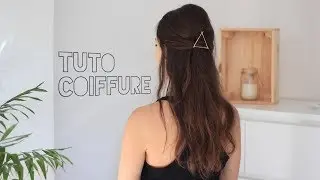 Tuto Coiffure Facile avec Accessoire