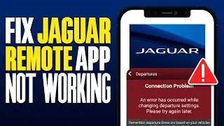 How To Fix Jaguar Remote App Not Working (2025)
