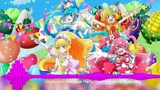 「Nightcore」Delicious♡Party PreCure! Bond♡Specialty