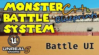 [UE5 - C++ & Blueprints] Monster Battle System in Unreal Engine 5 - Part 2: The User Interface