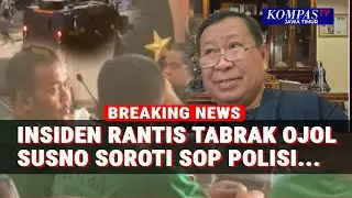 [FULL] Blak-Blakan! Eks Kabareskrim Susno Duadji Angkat Bicara Soal Mobil Rantis Brimob Tabrak Ojol