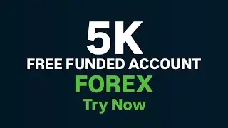 5k Free Funded Account Now