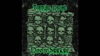 Torture Drome - DoomSeeker (EP 2020)