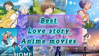 Best love story anime movies #youtubevideo #viral #lovestoryanime #animemovie #lovestory #romance 