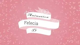 Felecia Angelle - Animation Demo