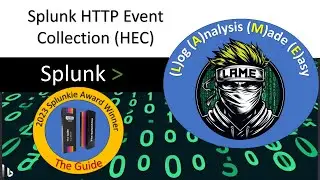 How to Configure Splunk to Ingest HTTP Event Collection (HEC)