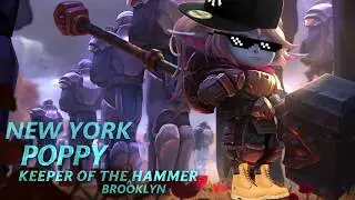 New York Poppy Champion Spotlight | Gameplay - League of Legends