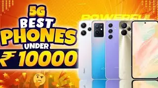 ₹10,000 Ke Under Best 5G Phone Kaunsa Hai? 🤔 | Top 7 Budget Smartphones Under 10,000 🤔