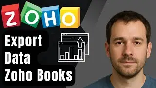 How to Export Your Data Out of Zoho Books (2025 Step-by-Step Beginner Tutorial)