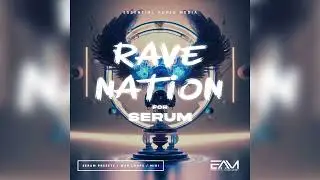 EAM - Rave Nation For Serum (Soundbank | Serum Presets) EDM/Nightcore