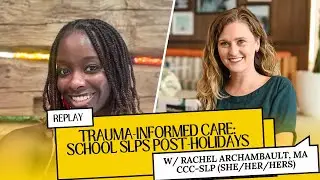 Ep. 55 - Navigating Post-Holiday Challenges with Trauma-Informed Care for PK-12 SLPs w/ PTSD SLP