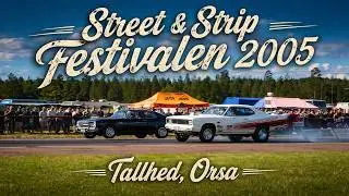 Street & Strip Festivalen 2005, Tallhed, Orsa.