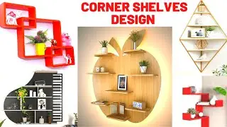 Latest Corner shelves Design ideas 2023| Modern Living Room Floating Wall shelves| Wall shelf decor