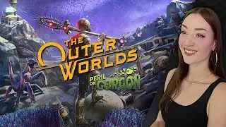 Peril On Gorgon (Full DLC) &middot; THE OUTER WORLDS