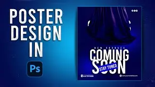 How to Design a Stunning 'Coming Soon' Poster in Photoshop | Step-by-Step Tutorial