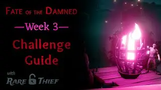 Sea of Thieves: Fate of the Damned Week 3 Challenge Guide