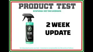 PRODUCT TEST: Exoforma Wet Tire Dressing, 2 Week Update