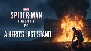 Spider-Man Remastered Ep 5 &ndash; The Death of Miles Morales&rsquo; Father 💔 | City Hall Explosion