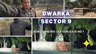 Dwarka Sector 9 Haunted Place Metro Station Gate No1