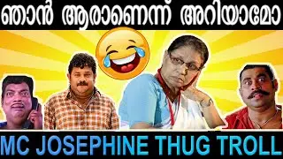 ഞാൻ ആരാണെന്നു അറിയാമോ | VANITHA COMMISSION |  MC JOSEPHINE TROLL VIDEO | LOL MalayalaM |