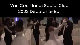 Van Courtlandt Social Club 2022 Debutante Ball