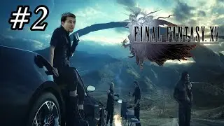 Final Fantasy 15 #2 Прохождение