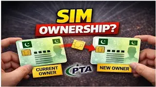How to Change SIM Ownership in Pakistan 🇵🇰 | PTA Official Rules