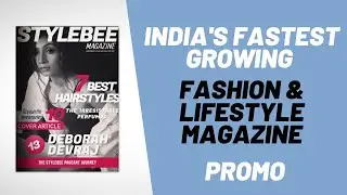 Stylebee Magazine: India's fastest growing fashion and lifestyle magazine.