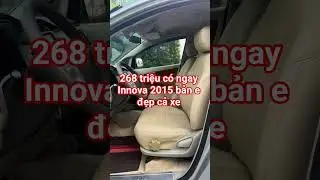 268 triệu c&oacute; ngay Innova 2015 đẹp cả xe