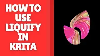 How to Use Liquify in Krita - Warp and Reshape Images Easily