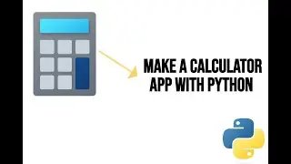 How To Make a Calculator With Python