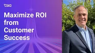 How to Maximize ROI from Customer Success Technology | TSIA Research Journey