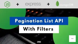 Develop Pagination List API using Node.js, Express and MongoDB Aggregation