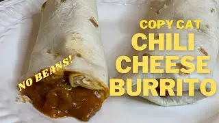 Taco Bell Chili Cheese Burrito - copycat recipe (NO BEANS!)