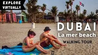 [4K] Dubai La mer beach complete tour | Dubai attractions