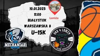 Mechaniak Białystok - UKS 4 Łomża U-15K ŁOMŻA  VS BIAŁYSTOK